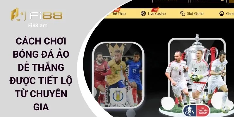 Cách chơi bóng đá ảo dễ thắng