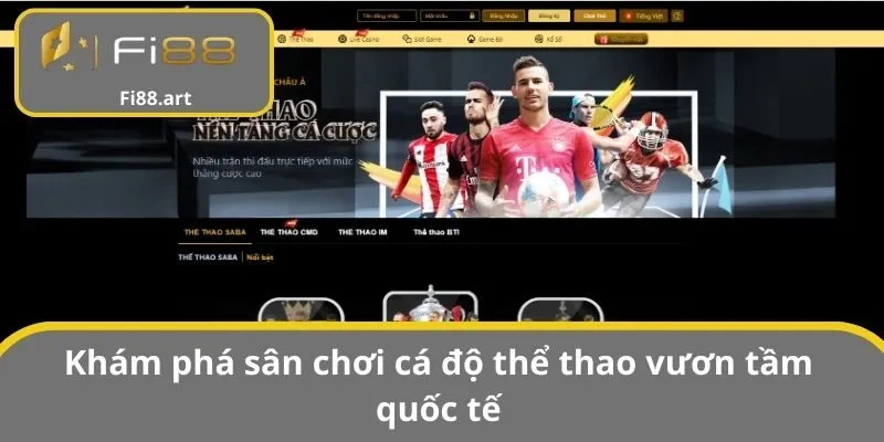Khám phá sân chơi cá độ thể thao vươn tầm quốc tế